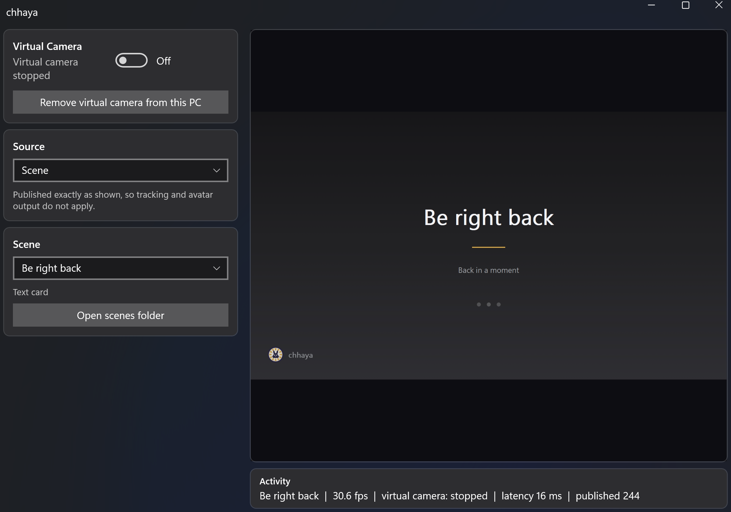 Chhaya showing an editable Be right back scene card